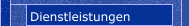 Dienstleistungen