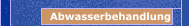 Abwasserbehandlung