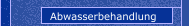 Abwasserbehandlung